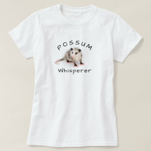 Possum Whisperator T-Shirt