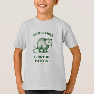 Possum-Witz über Blähungen – Manchmal furze ich ei T-Shirt