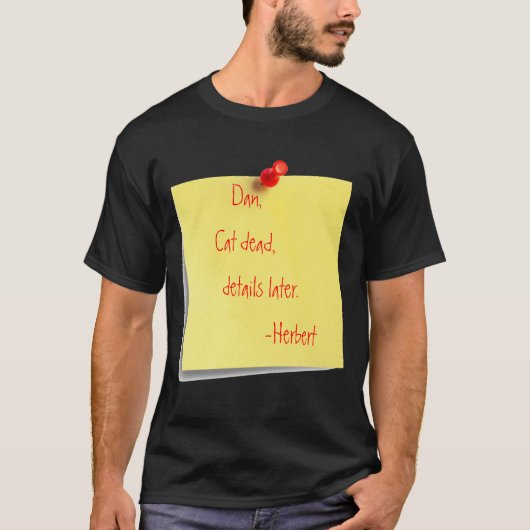 Post-it-Zettel, Dan, Katze tot,         Details T-Shirt (Vorderseite)