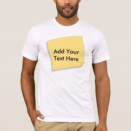 Post-Itanmerkung addieren Ihren eigenen Text T-Shirt (Vorderseite)