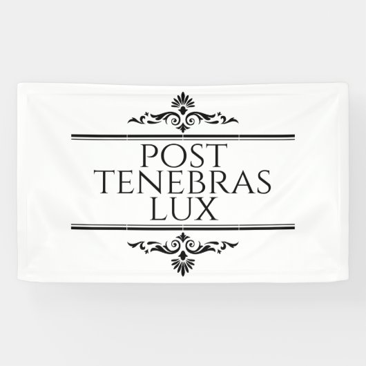 Post Tenebras Lux Banner (Horizontal)