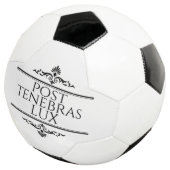 Post Tenebras Lux Fußball (Dreiviertel)