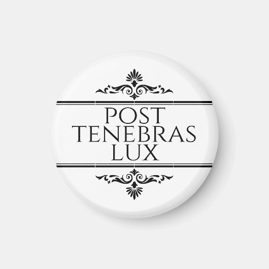 Post Tenebras Lux Magnet (Vorne)