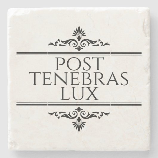 Post Tenebras Lux Steinuntersetzer (Vorderseite)