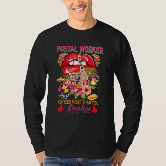 Postal Worker Knows More Than She Says Floral Sile T-Shirt (Vorderseite)