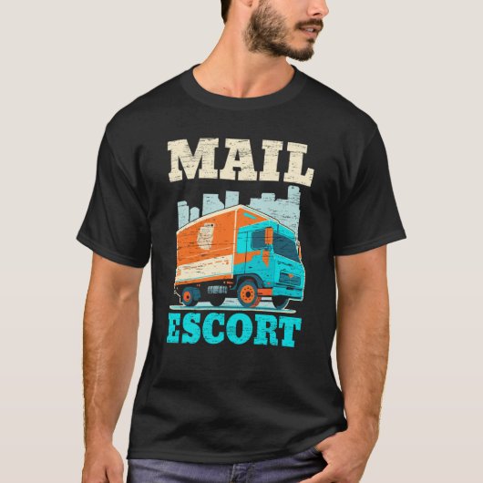 Postal Worker Mailman Delivery Shipment Mail Escor T-Shirt (Vorderseite)