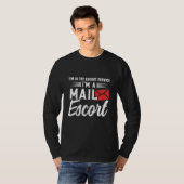 Postal Worker Postman Mail Escort Mail Carrier T-Shirt (Vorne ganz)