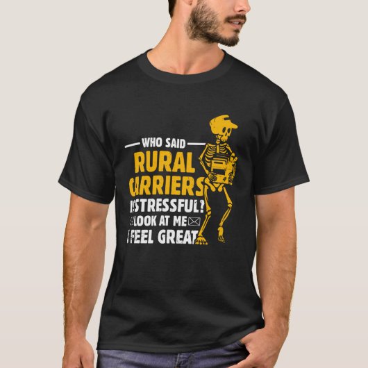 Postal Worker Postman Rural Carriers I Feel Great T-Shirt (Vorderseite)