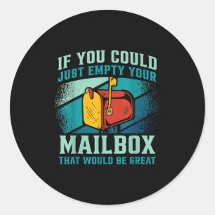 Postangestellte, wenn Sie einfach Ihre Mailbox lee Runder Aufkleber