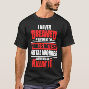 Postarbeiter Hottest Postman Mailman T-Shirt
