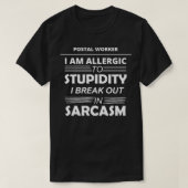 Postarbeiter Ich bin allergisch gegen Dummheit T-Shirt (Design vorne)