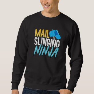 Postarbeiter Mailman Mail Slinging Ninja Sweatshirt
