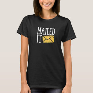 Postarbeiter Mailman Mailed IT T-Shirt