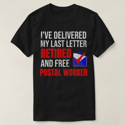 Postarbeiterruhestand Mailman Postman Retiremen T-Shirt (Design vorne)