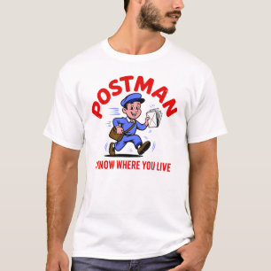Postbote - Ich weiß, wo du wohnst T-Shirt
