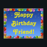 Postcard Happy Birthday Friend Postkarte<br><div class="desc">Postcard Happy Birthday Friend</div>