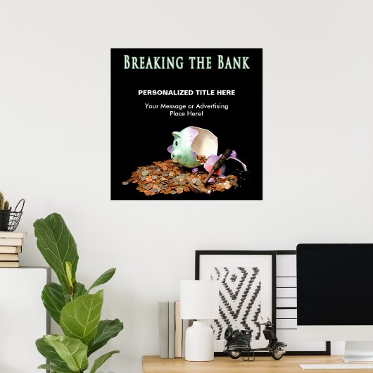 POSTER - BRECHEN DER BANK - PIGGY BANK BROKEN (Heimbüro)