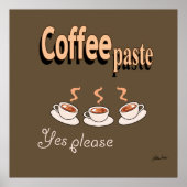 Poster Coffee Paste Funny Coffee Pub (Vorne)