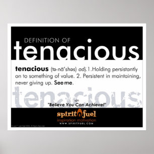 Poster Definition - Tenacious