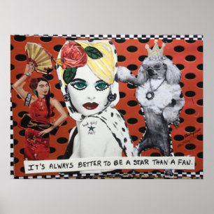 POSTER-ES IST IMMER BESSER, EIN STAR ZU SEIN ALS E POSTER