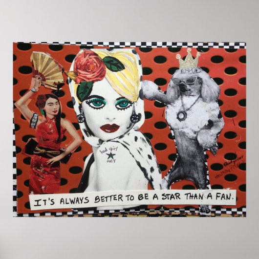 POSTER-ES IST IMMER BESSER, EIN STAR ZU SEIN ALS E POSTER (Vorne)