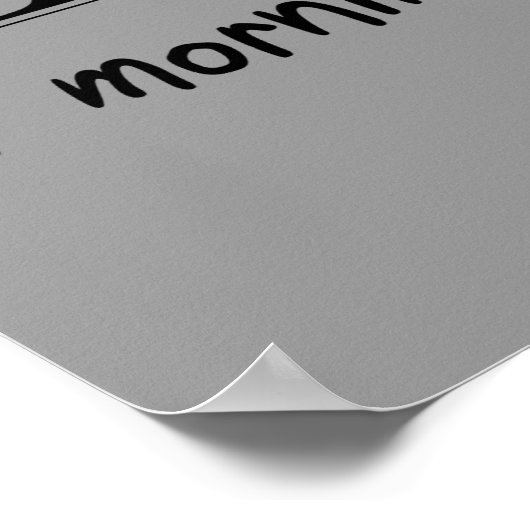 Poster für die Morgenmenschen (Ecke)