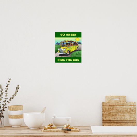 POSTER ~ GO GREEN REDE THE SCHOOL BUS RIDE SHARE (Küche)