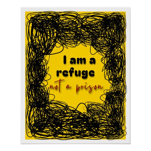 Poster grunge affirmation refuge not prison (Vorderseite)