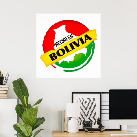 Poster hecho en Bolivia (Heimbüro)
