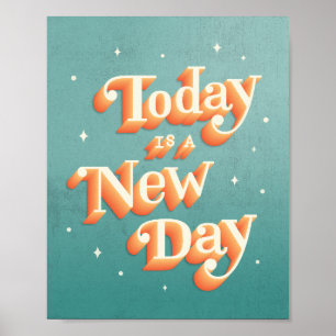 Poster 'Heute ist ein neuer Tag'