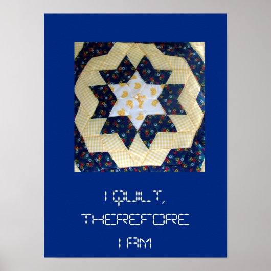 Poster - I Quilt ... Star Pattern (Vorne)