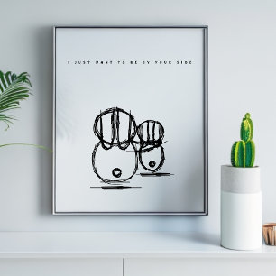 Poster Ich Wollte einfach, an deiner Seite zu se