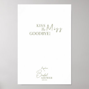 Poster "Kiss the Miss Goodbye" zum Brautparty!