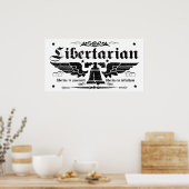 Poster "Libertarian Now, Liberty Forever" (Küche)