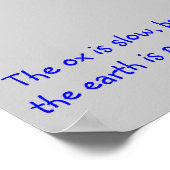 Poster mit dem Slogan "Der Ochse ist langsam, aber (Ecke)