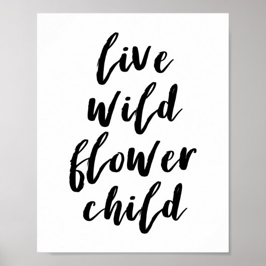 Poster mit Zitat 'Live Wild Flower Child' (Vorne)