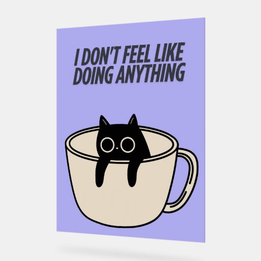 POSTER OF A LAZY CAT (Winkel)