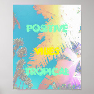 Poster "Positive Vibes Tropical Palm Trees"