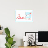 Poster: Sew-phisticated Poster (Heimbüro)