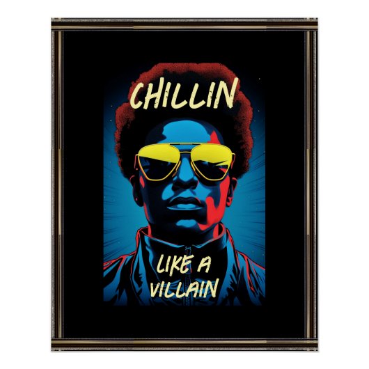 Poster wie ein Bösewicht chillen (Vorderseite)