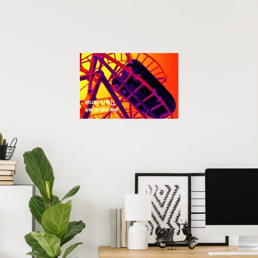 Poster - Willkommen in der Hölle. (Heimbüro)