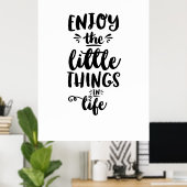Poster Zitat Genießen Sie die kleinen Dinge im Leb (Heimbüro)
