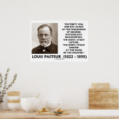 Posterity Materialistic Philosophen Pasteur Zitat Poster (Küche)