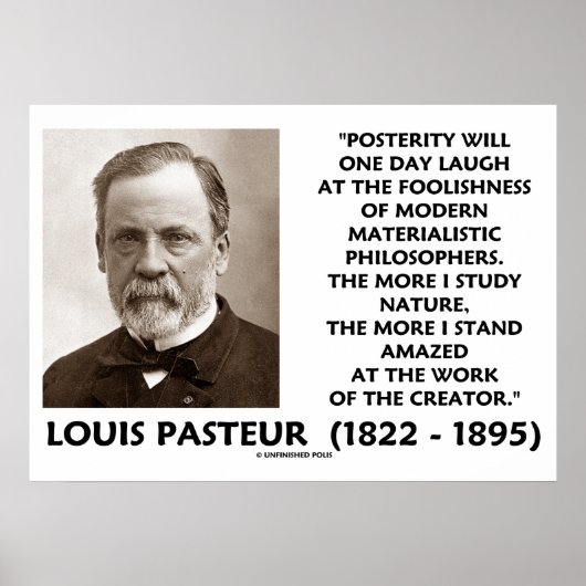 Posterity Materialistic Philosophen Pasteur Zitat Poster (Vorne)