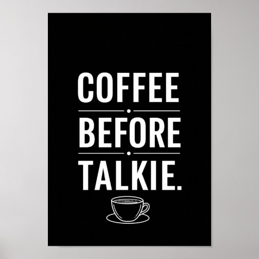 Posters Black and White Funny Quote Print Poster (Vorne)