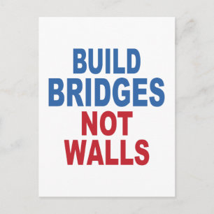 Postkarte "Bridges Not Walls bauen"