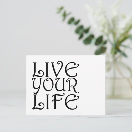Postkarte "Leben Sie Ihr Leben" (Stehend Vorderseite)