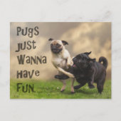 Postkarte "Pugs just wanna have fun" (Vorderseite)