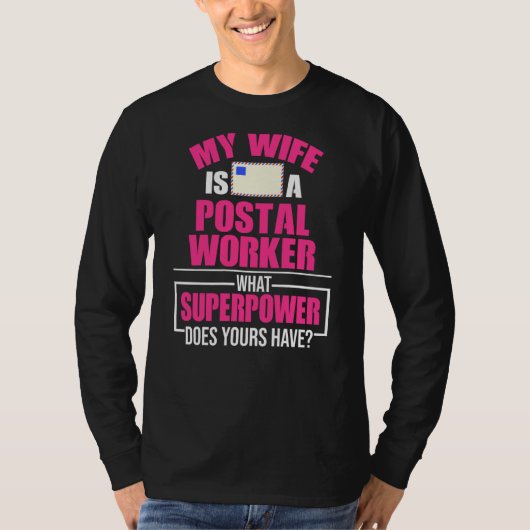Postler Ehefrau Power Postman Mailman T-Shirt (Vorderseite)