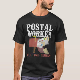 Postman Mailman Postal Worker Live Liebe Delivery T-Shirt